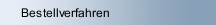 Bestellverfahren